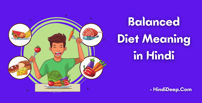 Balanced-Diet-Meaning-in-Hindi