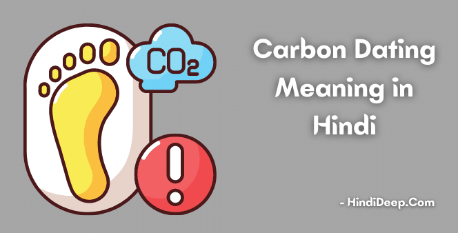 Carbon-Dating-Meaning-in-Hindi